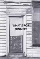 What's for Dinner