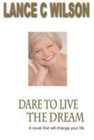 Dare to Live the Dream