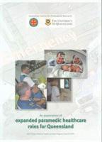 An Exploration of Expanded Paramedic Healthcare Roles for Queensland