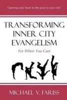Transforming Inner City Evangelism