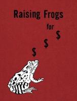 Raising Frogs for $$$