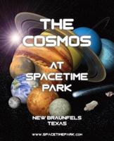 The Cosmos at SpaceTime Park