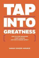 Tap Into Greatness