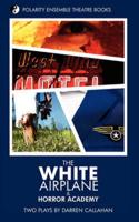 The White Airplane & Horror Academy