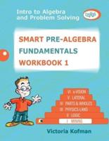 Smart Pre-Algebra FUNDAMENTALS Workbook 1