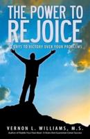 The Power to Rejoice