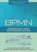 Bpmn Modeling and Reference Guide