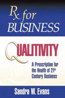 Rx for Business: Qualitivity
