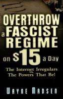 Overthrow a Fascist Regime on $15 a Day