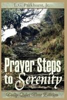 Prayer Steps to Serenity Daily Quiet Time Edition