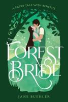 The Forest Bride: A Fairy Tale with Benefits