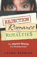 Rejection, Romance & Royalties