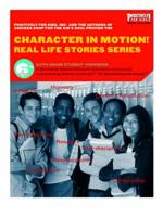 Character In Motion! Real Life Stories Series