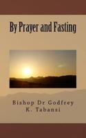 By Prayer and Fasting