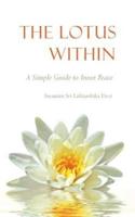 The Lotus Within: A Simple Guide to Inner Peace