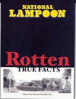National Lampoon Rotten True Facts