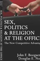 Sex, Politics, & Religion at the Office