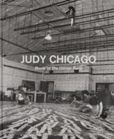 Judy Chicago: Roots of the Dinner Party