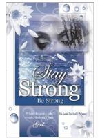 Stay Strong-- Be Strong. Book II