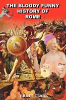 The Bloody Funny History of Rome