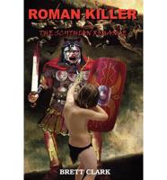 Roman Killer: The Scythian Romance