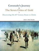 Coronado's Journey to The Seven Cities of Gold