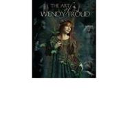 The Art of Wendy Froud. v. 1