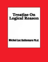 Treatise on Logical Reason