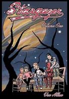 Stargazer - An Original All-Ages Graphic Novel Series: Volume 1: Three young friends are suddenly transported by a mysterious object to a far off magical world.