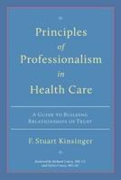 Principles of Professionalism in Health Care