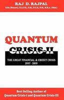 Quantum Crisis II-The Great Financial & Credit Crisis,2007-2009.