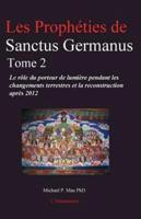 Les Propheties De Sanctus Germanus Tome 2