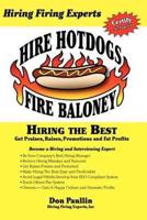 Hire Hotdogs Fire Baloney