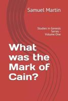 What Was the Mark of Cain?