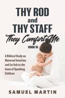Thy Rod and Thy Staff They Comfort Me - Book III