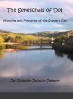 The Seneschals of Dol: Histories and Mysteries of the Stewart Clan