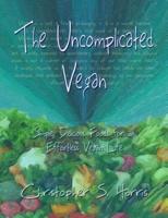 The Uncomplicated Vegan