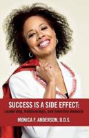 Success Is A Side Effect