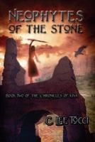 Neophytes of the Stone