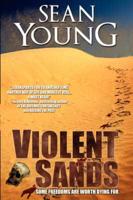 Violent Sands - A Novel