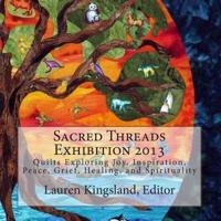 Sacred Threads Exhibition 2013