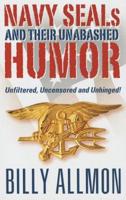 Navy Seals and Their Unabashed Humor