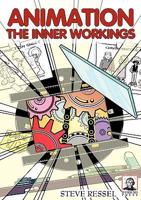 Animation : The Inner Workings