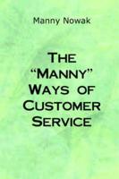 The Manny Ways of Customer Service