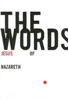 The Words: Jesus of Nazareth