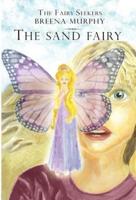 The Fairy Seekers - The Sand Fairy