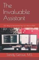 The Invaluable Assistant