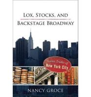 Lox, Stocks, and Backstage Broadway