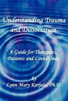 Understanding Trauma and Dissociation