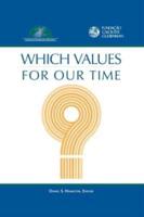 Which Values for Our Time?